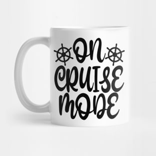 On Cruise Mode Mug